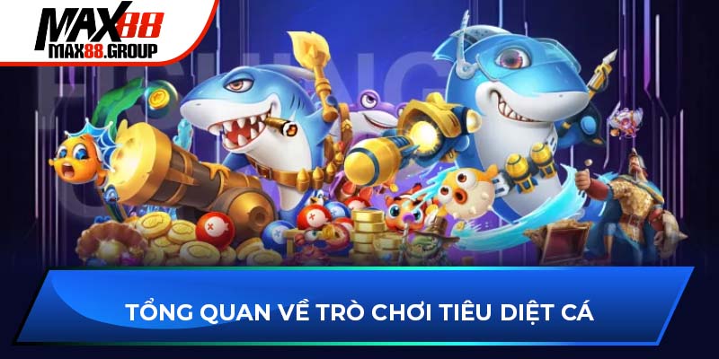 Bắn cá Max88 1 Tổng quan về trò chơi bắn cá MAX88