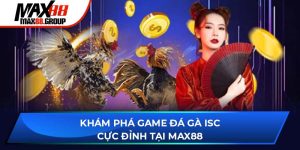 Đá gà ISC - Sảnh cược bùng cháy đam mê sư kê 2025 9 đá gà ISC