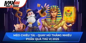 Mèo Chiêu Tài - Quay hũ thắng nhiều phần quà thú vị 2025 4 Mèo Chiêu Tài