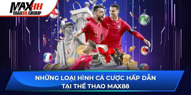 Thể thao Max88 3 Những điểm nổi bật tại sảnh thể thao Max88